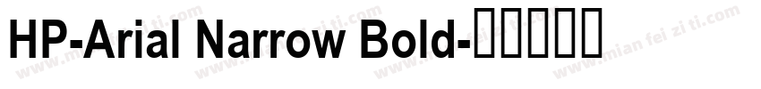 HP-Arial Narrow Bold字体转换